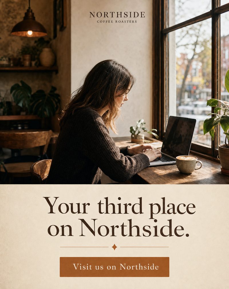 Northside post — the cafe as a third place